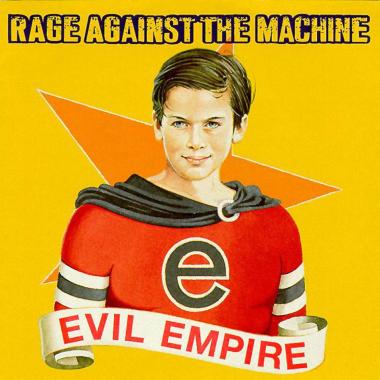 Rage Against The Machine -  Evil Empire